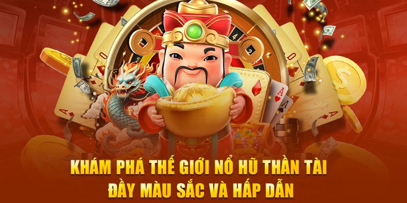 Nổ hũ thần tài Cách thức hoạt động của Nổ hũ thần tài